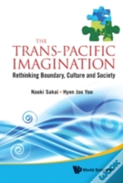 Capa do artigo Trans-Pacific Imagination, The: Rethinking Boundary, Culture And Society