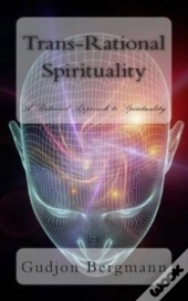 Trans-Rational Spirituality