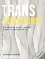Capa do artigo Trans Structures: Fluid Architecture And Liquid Engineering 