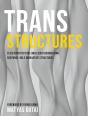 Trans Structures: Fluid Architecture And Liquid Engineering - Preview