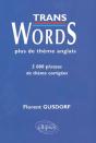 Trans Words - Plus De Thèmes Anglais - 5000 Phrases De Thème Corrigées - Preview