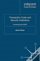 Transaction Costs And Security Institutions