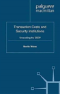 Transaction Costs And Security Institutions - Preview