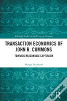 Transaction Economics Of John R. Commons