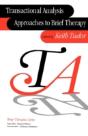 Transactional Analysis Approaches To Brief Therapy - Preview