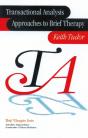 Transactional Analysis Approaches To Brief Therapy - Preview