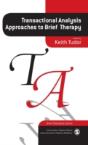 Transactional Analysis Approaches To Brief Therapy - Preview