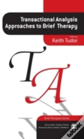 Transactional Analysis Approaches To Brief Therapy