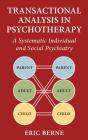Transactional Analysis In Psychotherapy - Preview