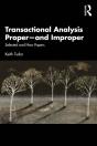 Transactional Analysis Proper-And Improper - Preview