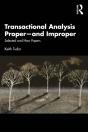 Transactional Analysis Properâ€”And Improper - Preview