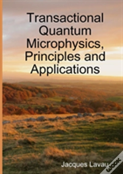 Capa do artigo Transactional Quantum Microphysics, Principles And Applications