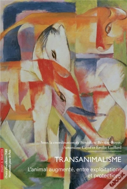 Capa do artigo Transanimalisme : L'Animal Augmenté, Entre Exploitations Et Protections
