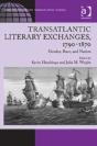 Transatlantic Literary Exchanges, 1790-1870 - Preview