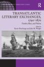 Transatlantic Literary Exchanges, 1790-1870 - Preview