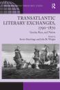 Transatlantic Literary Exchanges, 1790-1870 - Preview
