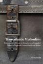 Transatlantic Methodists - Preview