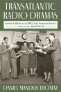 Transatlantic Radio Dramas - Preview