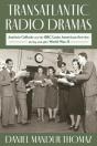 Transatlantic Radio Dramas - Preview