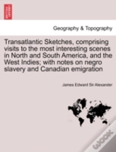 Transatlantic Sketches, Comprising Visit