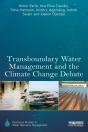 Transboundary Water Management And The Climate Change Debate - Preview