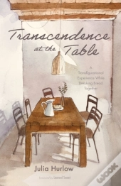 Transcendence At The Table