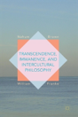 Transcendence, Immanence, And Intercultural Philosophy - Preview