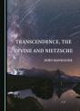Transcendence, The Divine And Nietzsche - Preview