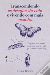 Capa do artigo Transcendendo Os Desafios Da Vida E Vivendo Com Mais Ousadia