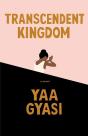 Transcendent Kingdom, A Novel - Preview