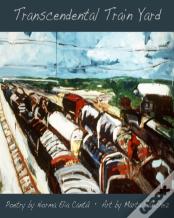 Transcendental Train Yard