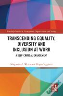 Transcending Equality, Diversity And Inclusion At Work