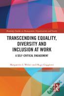 Transcending Equality, Diversity And Inclusion At Work