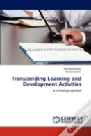 Transcending Learning And Development Activities