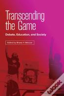 Transcending The Game