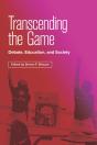 Transcending The Game - Preview