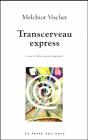 Transcerveau Express - Preview