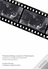 Transcribing Lacan'S Seminars