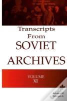 Transcripts From The Soviet Archives Volume Xi 1931