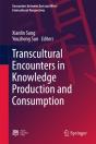 Transcultural Encounters In Knowledge Production And Consumption - Preview