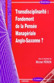 Capa do artigo Transdisciplinarite ; Fondement De La Pensee Manageriale Anglo-Saxonne