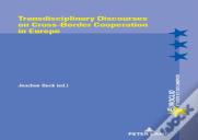 Transdisciplinary Discourses On Cross-Border Cooperation In Europe