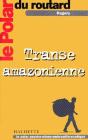 Transe Amazonienne - Preview