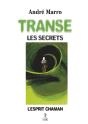 Transe, Les Secrets - Preview