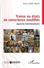 Transe Ou États De Conscience Modifiés : Approche Interdisciplinaire - Preview