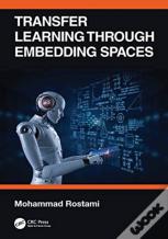 Transfer Learning Through Embedding Spaces