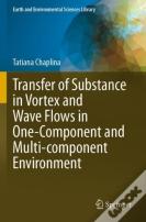 Transfer Of Substance In Vortex And Wave Flows In One-Component And Multi-Component Environment