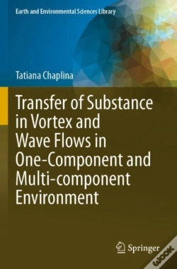 Capa do artigo Transfer Of Substance In Vortex And Wave Flows In One-Component And Multi-Component Environment