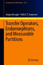 Transfer Operators, Endomorphisms, And Measurable Partitions - Preview