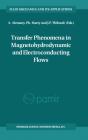 Transfer Phenomena In Magnetohydrodynamic And Electroconducting Flows - Preview